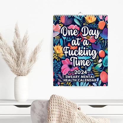 One Day at A F*ing Time Wall Calendar 2024