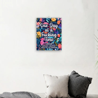 One Day at A F*ing Time Wall Calendar 2024